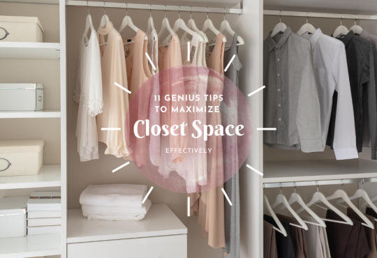 11 Genius Tips to Maximize Closet Space Effectively