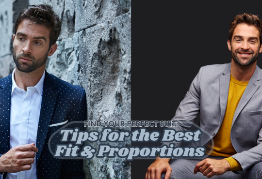 Find Your Perfect Suit: Tips for the Best Fit & Proportions